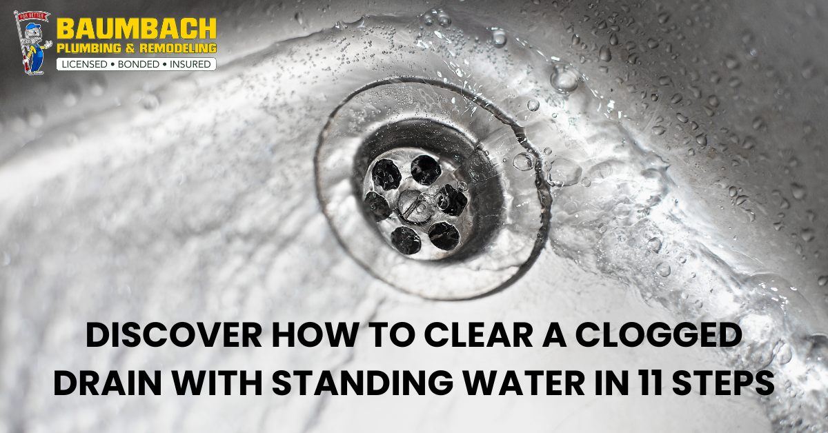 How To Clear A Clogged Drain With Standing Water