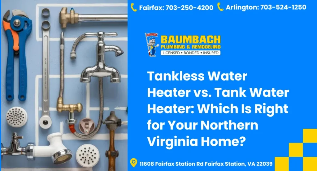 Tankless vs Tank Water Heater: Northern VA Guide