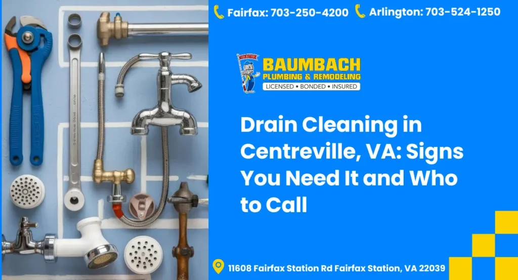 Drain Cleaning Services in Centreville, VA: Signs You Need It