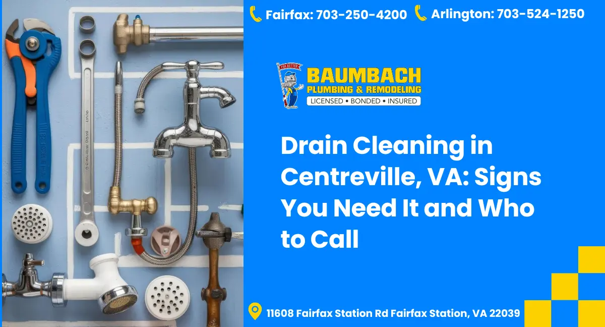 Drain Cleaning Services in Centreville, VA: Signs You Need It