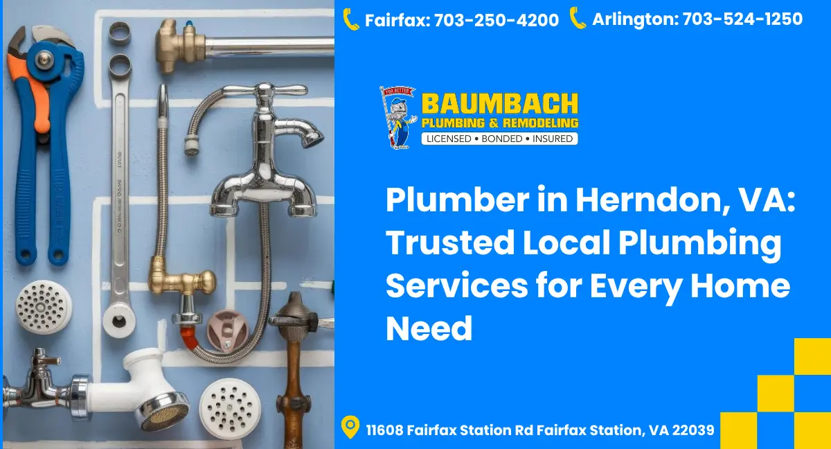 Emergency Plumber in Herndon VA | Baumbach Plumbing