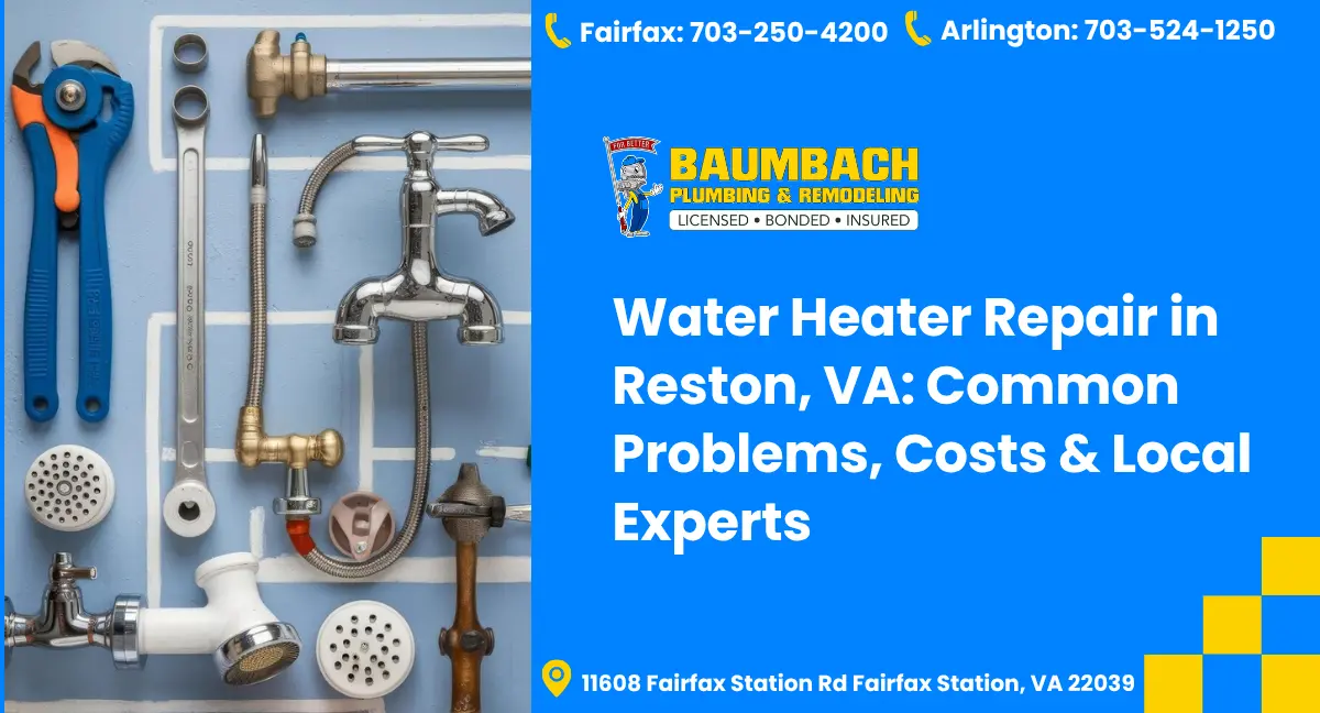 Water Heater Repair in Reston, VA | Common Problems and Costs