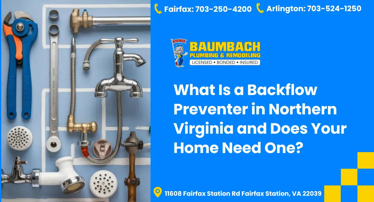 Backflow Preventer in Northern Virginia | Complete Guide